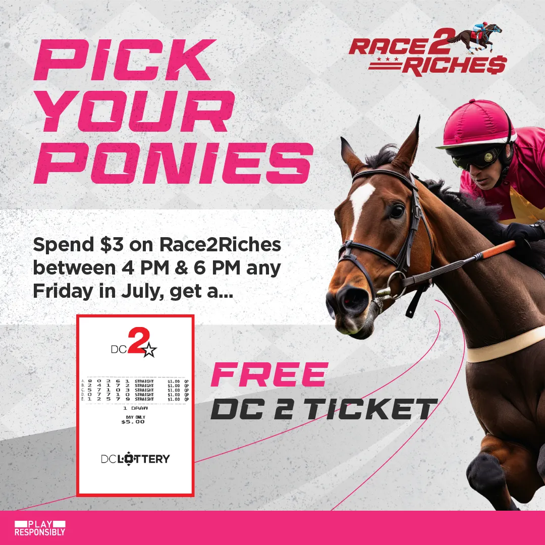 FREE DC 2 Quick Pick when you play Race2Riches every Friday this July!